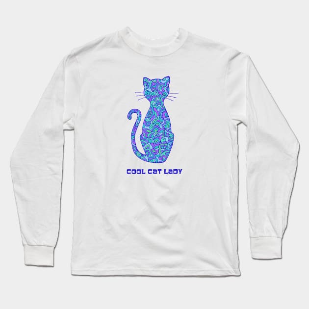 Cool Cat Lady Long Sleeve T-Shirt by TimeTravellers